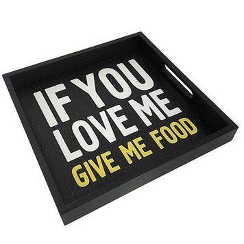 Деревянный поднос &laquo;If you love me give me food&raquo; 33х33х4 см (PDN_19M004_BL) PDN_19M004_BL фото